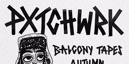 PxTchWrk | Balcony Tapes Autumn: EP Release & Listening Party