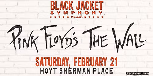 The Black Jacket Symphony Presents Pink Floyd's 'The Wall'