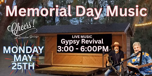 Memorial Day with Gypsy Revival!