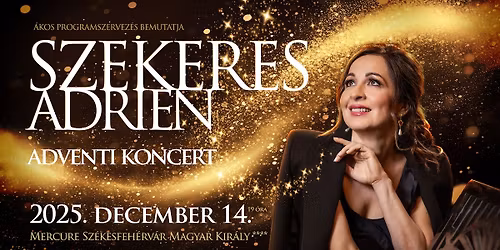 Szekeres Adrien kar\u00e1csonyi koncertje Sz\u00e9kesfeh\u00e9rv\u00e1ron