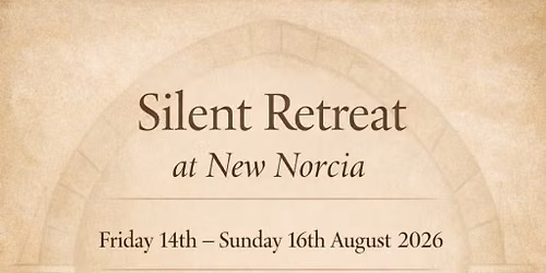WEEKEND RETREAT: BENEDICTINE SECRETS FOR BALANCE AND SERENITY (Aug 14-16, 2026)