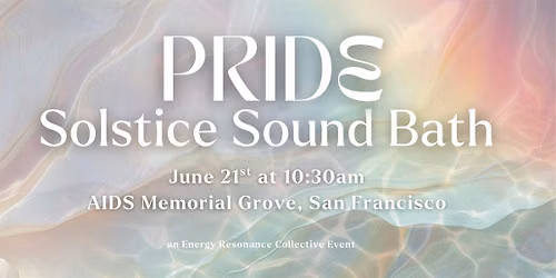 PRIDE Solstice Sound Bath