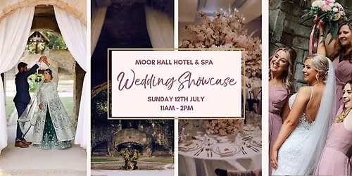 Moor Hall  Hotel & Spa Wedding Showcase