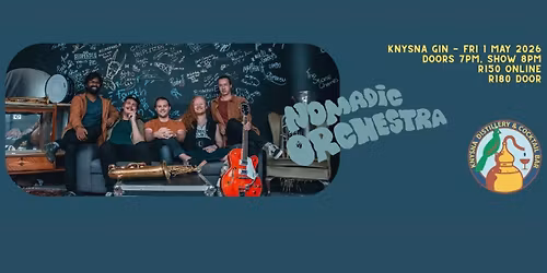 Nomadic Orchestra live at Knysna Gin Distillery