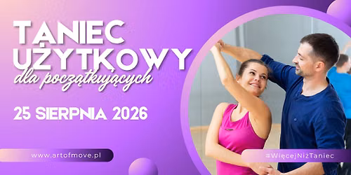 Taniec u\u017cytkowy dla pocz\u0105tkuj\u0105cych \/\/ 25.08 Art of Move
