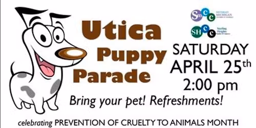 2026 Utica Annual Puppy Parade \ud83d\udc36 \ud83d\ude4f\ud83c\udffb\ud83d\ude4c\ud83c\udffd\ud83d\udc08\u200d\u2b1b\ud83d\udc15\u2763\ufe0f\ud83d\udc15\ud83d\udc08\ud83d\udc3e