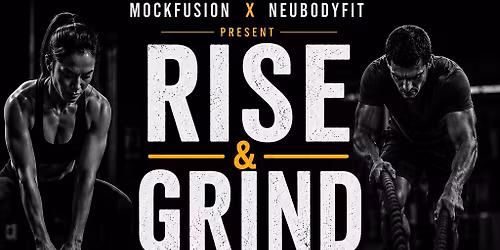 RISE & GRIND 