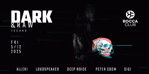 DARK & RAW TECHNO | Bocca Club Olomouc | 05. 12. 2025