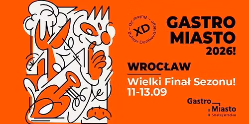 GASTRO MIASTO 2026 | WROC\u0141AW \u2014 Wielki fina\u0142! \ud83d\udd25