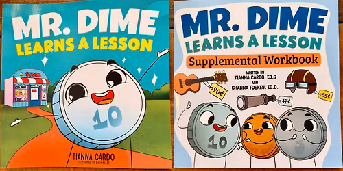 Mr. Dime Learns a Lesson Book Signing with Author Tianna Cardo