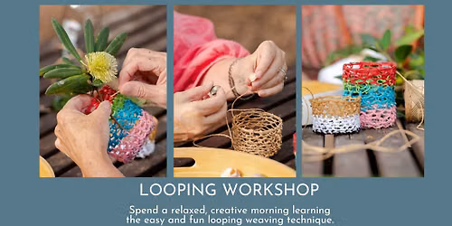 Looping Basketry Workshop - Cremorne