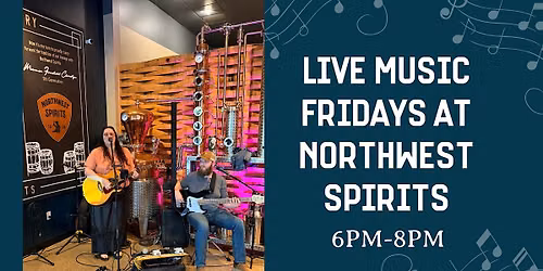 Live Music Fridays at Northwest Spirits Woodinville