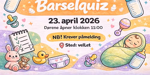 Barselquiz 23. april NB! P\u00e5melding! 