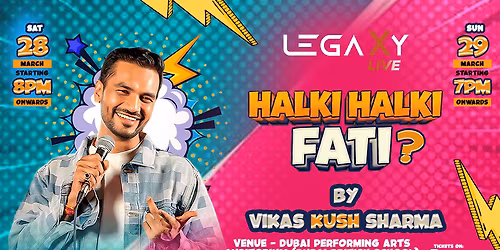 Halki Halki Fati \u2013 A Stand-Up Comedy Show by Vikas Kush Sharma