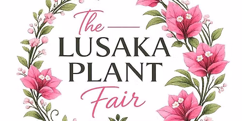 THE LUSAKA PLANT FAIR
