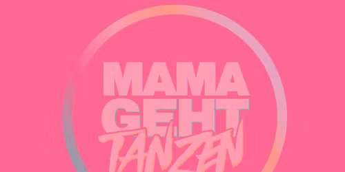 MAMAGEHTTANZEN Magdeburg