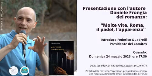 Presentazione del romanzo: \u201cMolte vite. Roma, il padel, l\u2019apparenza\u201d  con l'autore.