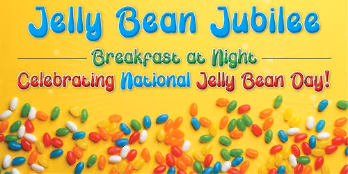 Jelly Bean Jubilee - Breakfast at Night - Celebrate National Jelly Bean Day