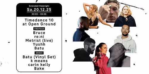 Extended Clubnight - Timedance 10: Open Ground