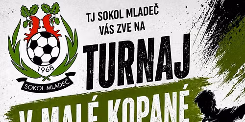Turnaj v mal\u00e9 kopan\u00e9 Mlade\u010d 2026