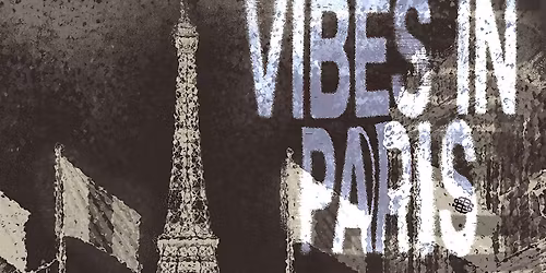 VIBESNEXTDOOR: VIBES IN PARIS