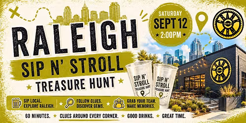 Raleigh Sip N' Stroll Treasure Hunt - Walking Team Scavenger Hunt!
