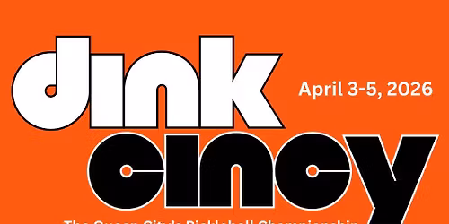 Dink Cincy: Spring 2026