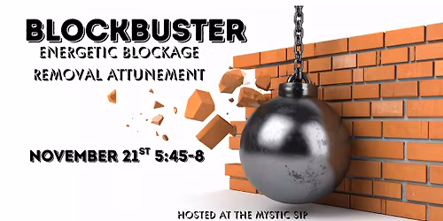 Blockbuster- Blockage Removal Vibration with Cellular & Auric Repair