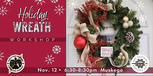 Holiday Wreath Workshop