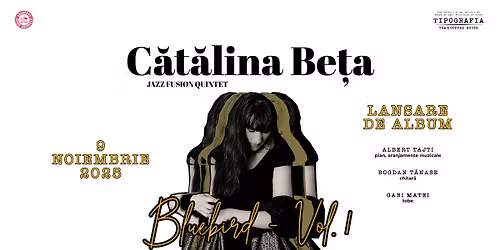 Jazz-fusion cu C\u0103t\u0103lina Be\u021ba - Bluebird - Vol.1