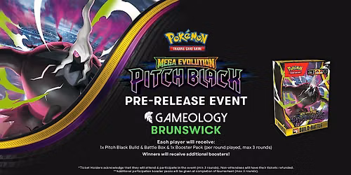 POKEMON - Pitch Black Pre-Release - Gameology BRUNSWICK - 04\/07\/2026