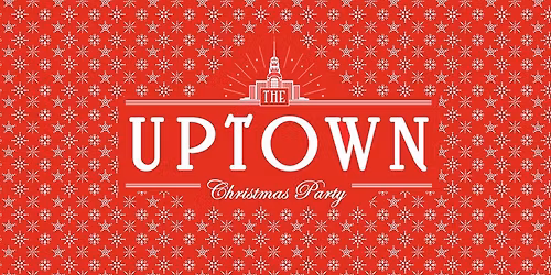 The Uptown Christmas Party