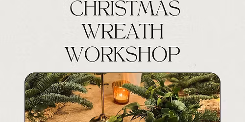 Christmas wreath workshop 
