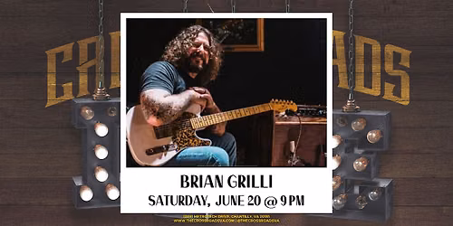 Crossroads Live Presents: Brian Grilli