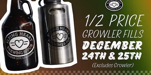 HALF PRICE GROWLER FILLS