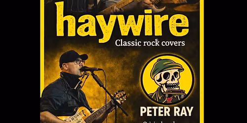 Haywire + Peter Ray