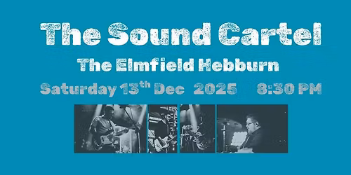 The Sound Cartel at The Elmfield Hebburn