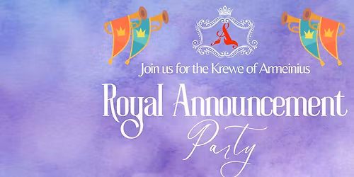 Armeinius' Royal Announcement Party