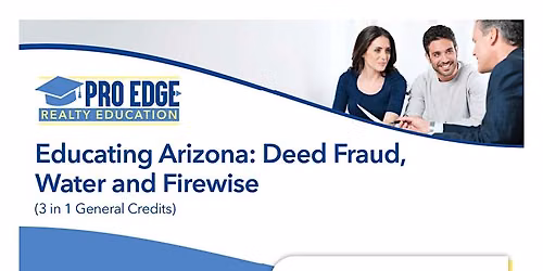 CE : AZ Deed Fraud, Water & Firewise