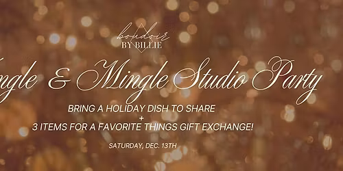 \u2728 Jingle & Mingle \ud83c\udf81 BXB Gift Exchange & Holiday Dish Share (FREE but RSVP required!)