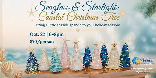 Sea Glass & Starlight: Coastal Christmas Tree Workshop