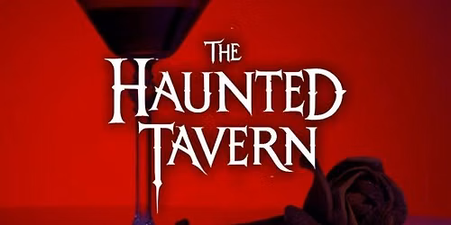 Fresno - Fri Aug 7 - Haunted Tavern