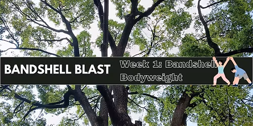Bandshell Blast: Week 1