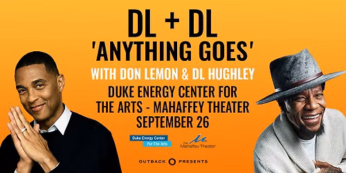 Don Lemon & DL Hughley: DL + DL \u2018Anything Goes\u2019