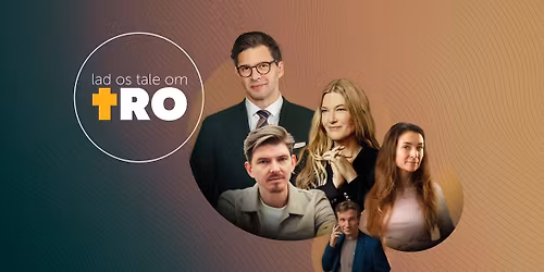 Lad os tale om tro - Med Alex Vanopslagh, Anne-Grethe Bjarup Riis og Jacob Holst Mouritzen