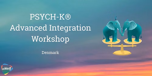 PSYCH-K\u00ae Advanced Integration Workshop