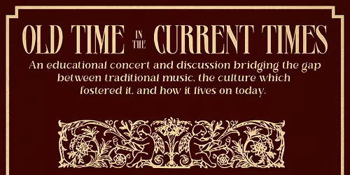 Old Time in the Current Times: An American Folk Concert with Ben Traverse