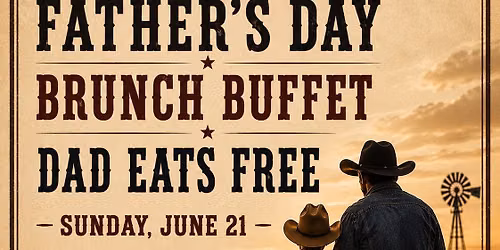 Father\u2019s Days Brunch Buffet at The Ranch \ud83e\udd20