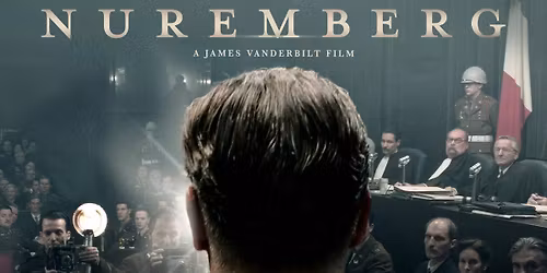 Nuremberg (Film Screening)