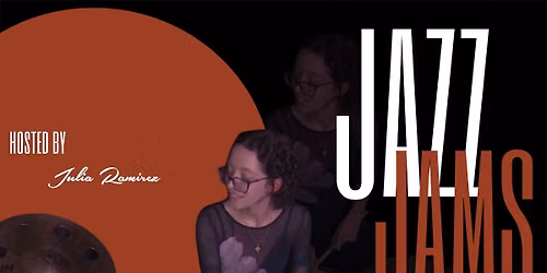 Jazz Jams hosted by Julia Ramirez